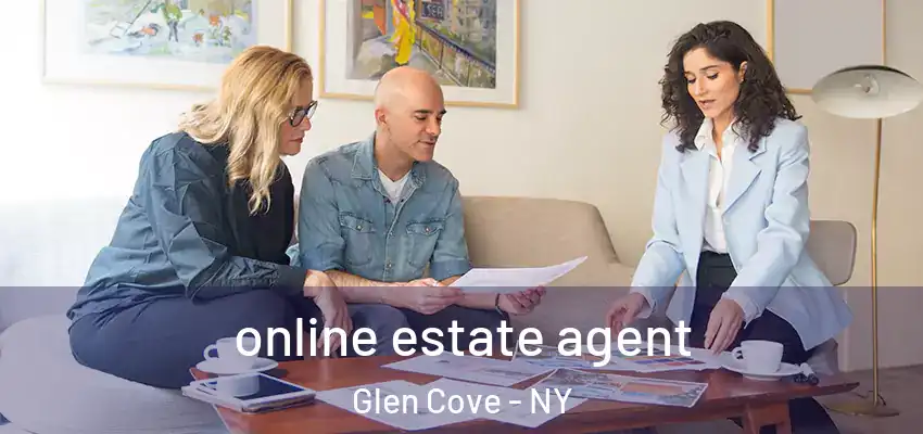 online estate agent Glen Cove - NY