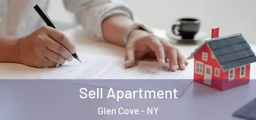 Sell Apartment Glen Cove - NY