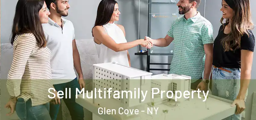  Sell Multifamily Property Glen Cove - NY